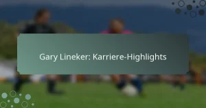 Gary Lineker: Karriere-Highlights
